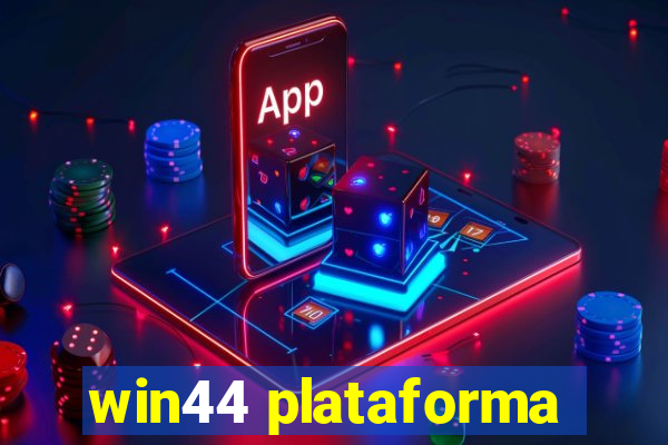 win44 plataforma